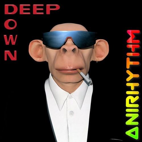 Anirhythm-Deep Down (So Deep Down)