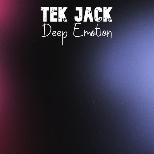 Tek Jack-Deep Emotion