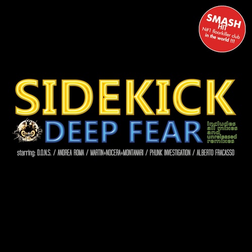 Sidekick, Andrea Roma, Martin, Nocera, Montanari, Phunk Investigation, Alberto Fracasso, Claustrophobia, Phobia, D.O.N.S.-Deep Fear
