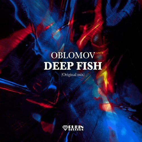 Oblomov-Deep Fish
