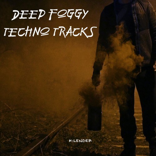 Various Artists-Deep Foggy Techno Tracks