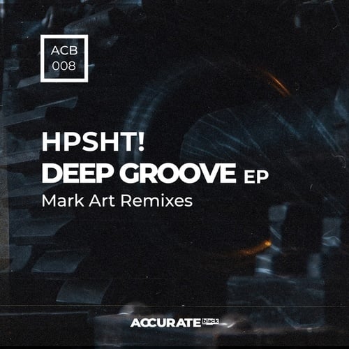 HPSHT!, Mark Art-Deep Groove