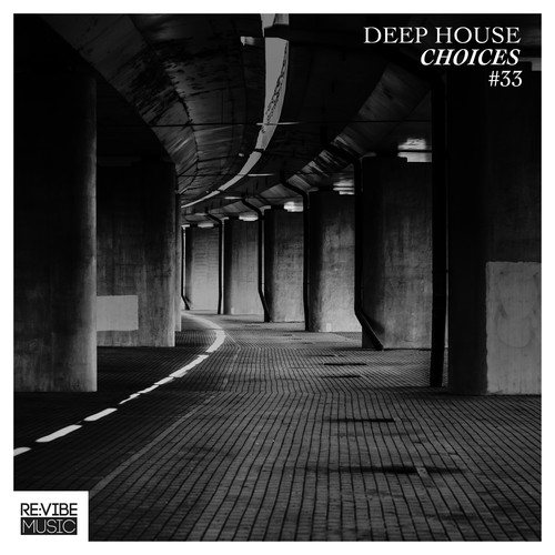 Deep House Choices, Vol. 33