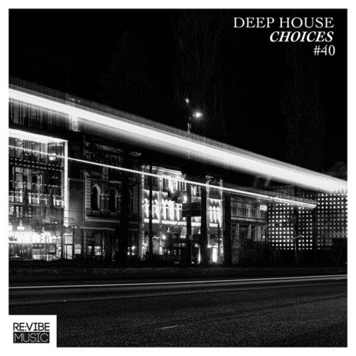 Various Artists-Deep House Choices, Vol. 40