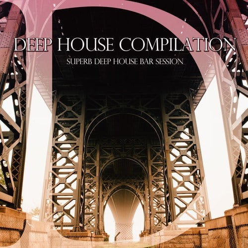 Various Artists-Deep House Compilation (Superb Deep House Bar Session)