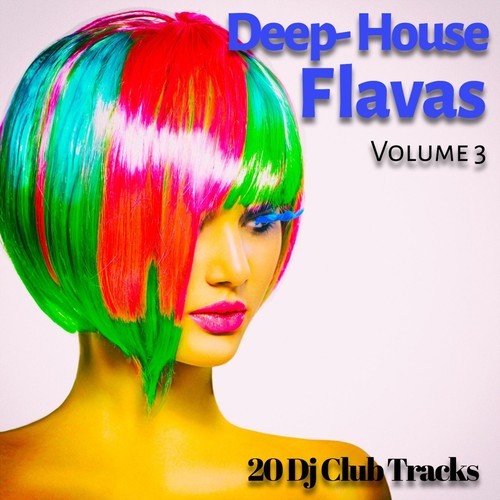 Various Artists-Deep-House Flavas, Vol. 3