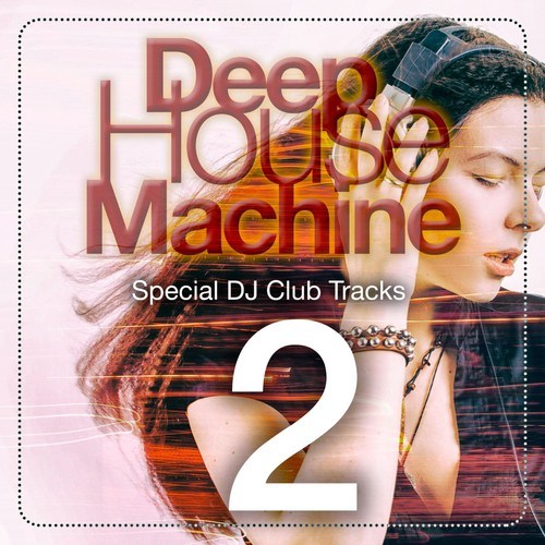 Various Artists-Deep House Machine, Pt. 2