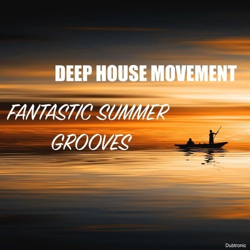 Various Artists-Deep House Movement: Fantastic Summer Grooves