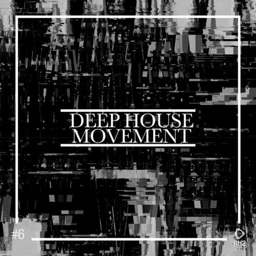 Various Artists-Deep House Movement, Vol. 6