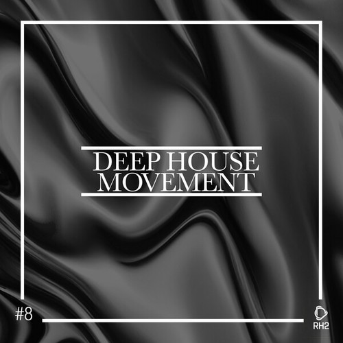 Deep House Movement, Vol. 8