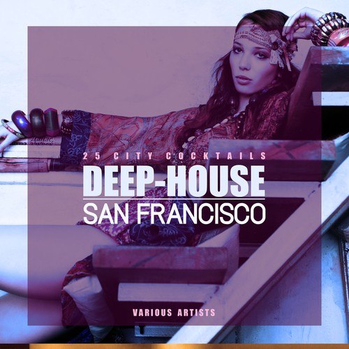 Various Artists-Deep-House San Francisco (25 City Cocktails)