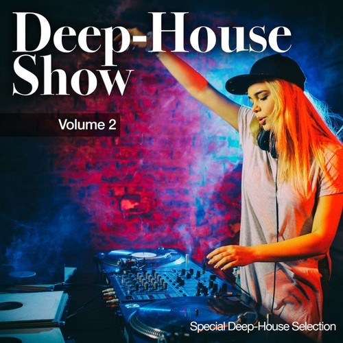 Various Artists-Deep-House Show, Vol. 2