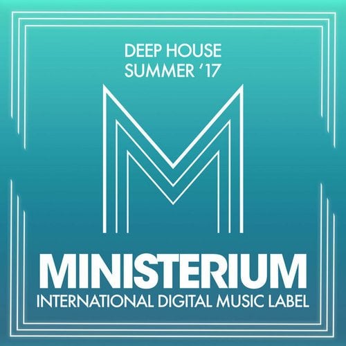 Deep House (Summer '17)