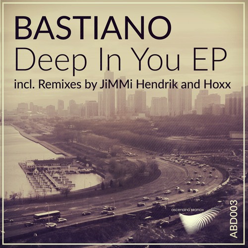 Bastiano, HOXX, Jimmi Hendrik-Deep In You EP