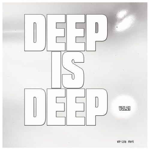 Various Artists-Deep is Deep, Vol. 21