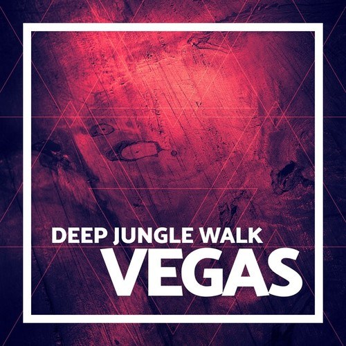 Vegas (Psytrance)-Deep Jungle Walk