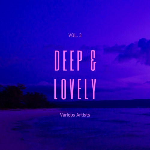 Various Artists-Deep & Lovely, Vol. 3