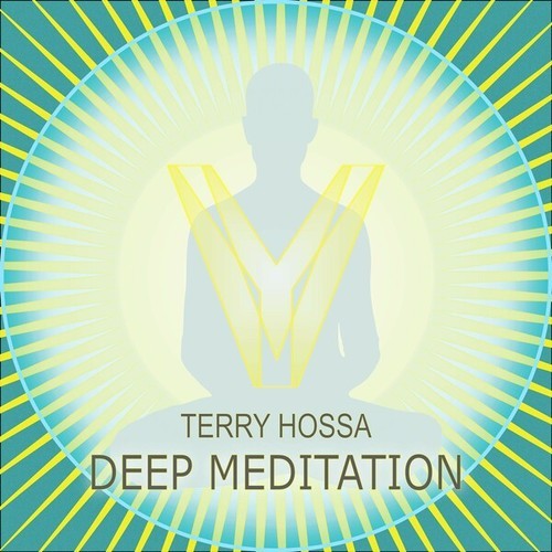 Terry Hossa-Deep Meditation