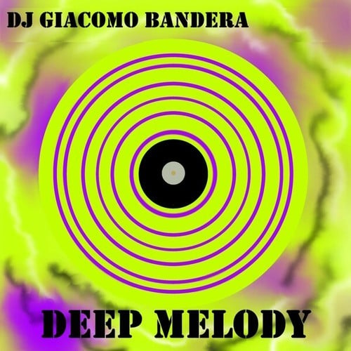 DJ Giacomo Bandera-Deep Melody