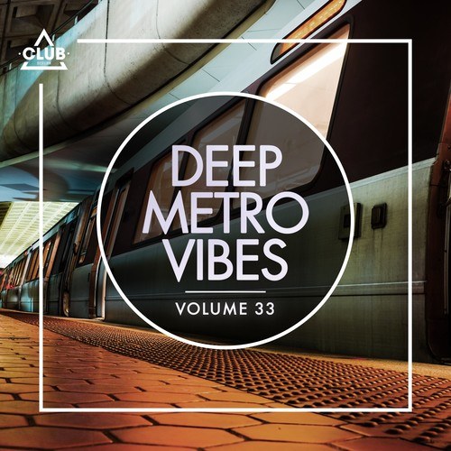 Various Artists-Deep Metro Vibes, Vol. 33