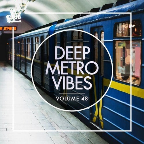 Various Artists-Deep Metro Vibes, Vol. 48