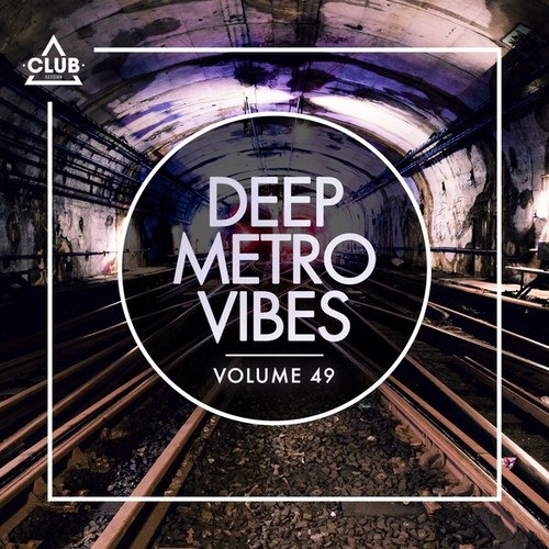Various Artists-Deep Metro Vibes, Vol. 49
