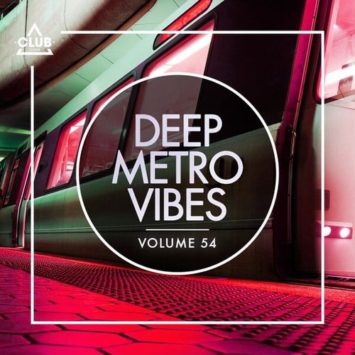 Various Artists-Deep Metro Vibes, Vol. 54