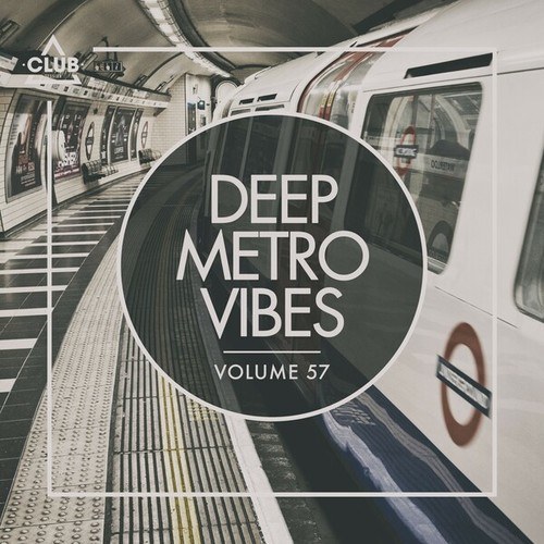 Deep Metro Vibes, Vol. 57