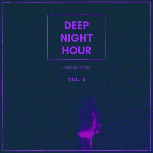 Various Artists-Deep Night Hour, Vol. 3