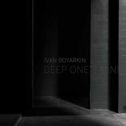 Ivan Boyarkin-Deep One's Mind