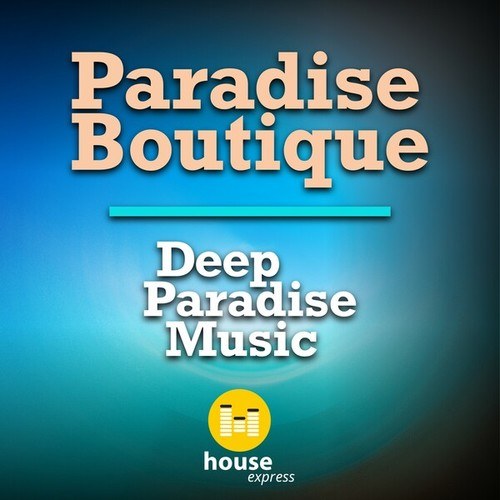 Paradise Boutique-Deep Paradise Music