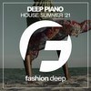 Deep Piano House Summer '21