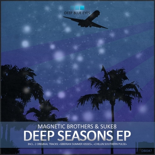 Magnetic Brothers, Suke8-Deep Seasons