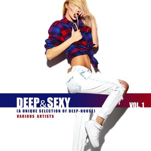 Various Artists-Deep & Sexy (A Unique Selection of Deep-House), Vol. 1