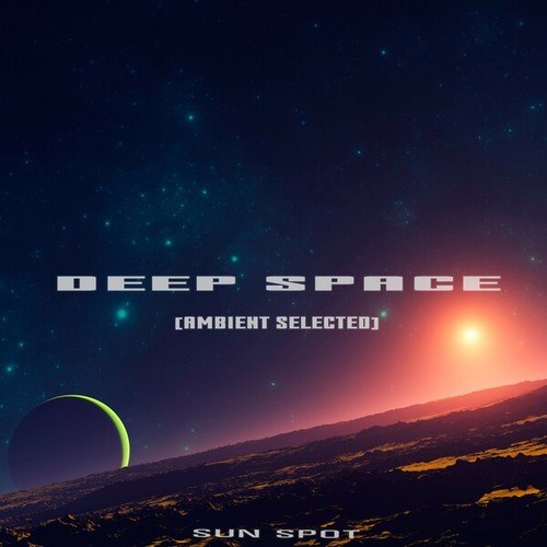 Deep Space (Ambient Selected)