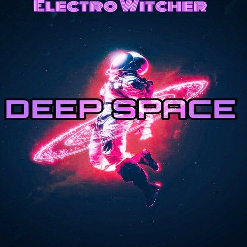 Electro Witcher-Deep Space