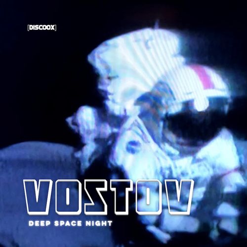 VOSTOV-Deep Space Night