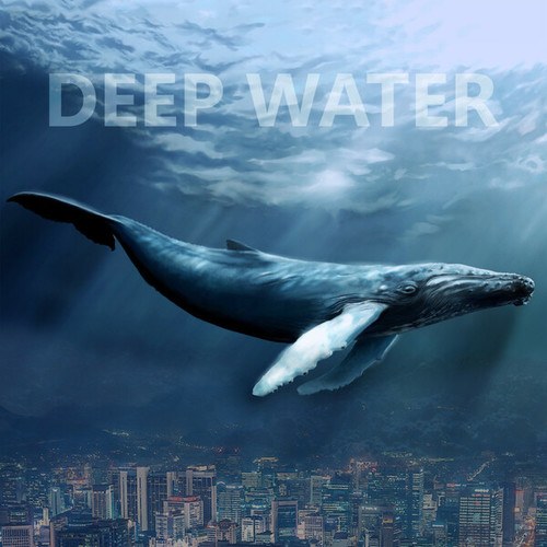 Deep Water