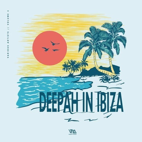 Deepah in Ibiza, Vol. 4
