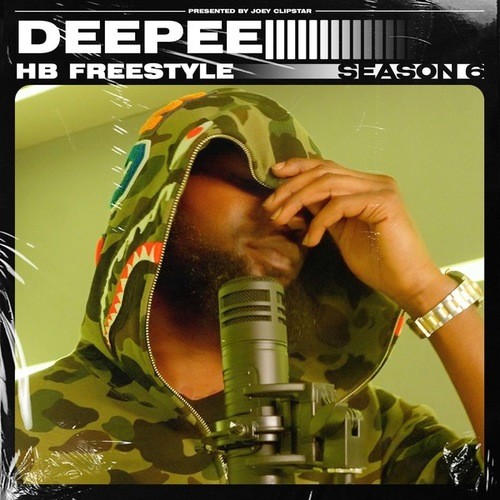 Deepee, Hardest Bars-Deepee - HB Freestyle (Season 6) Pt.2