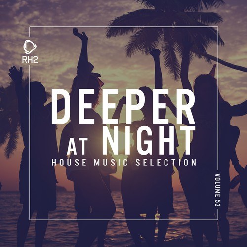Various Artists-Deeper at Night, Vol. 53