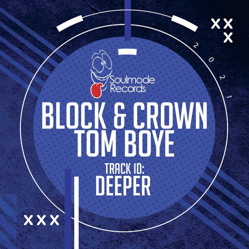 Tom Boye, Block & Crown-Deeper