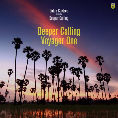 Dirkie Coetzee, Deeper Calling-Deeper Calling + Voyager One