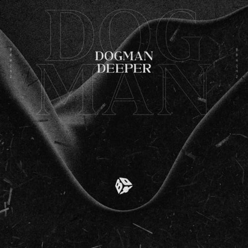 Dogman-Deeper