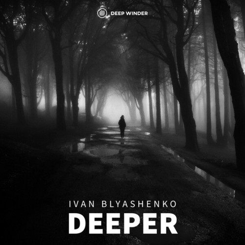 Ivan Blyashenko-Deeper