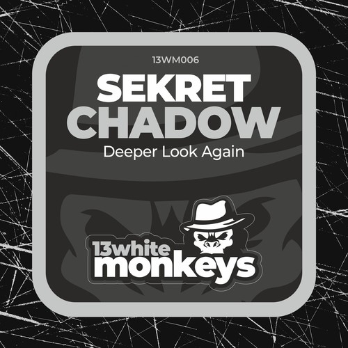 Sekret Chadow-Deeper Look Again