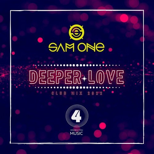 Sam One-Deeper Love (Club Mix 2022)