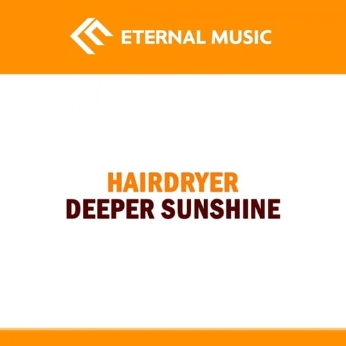 Hairdryer-Deeper Sunshine