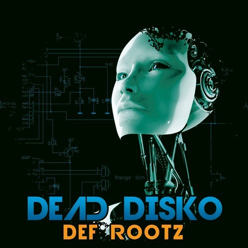 Dead Disko-Def Rootz