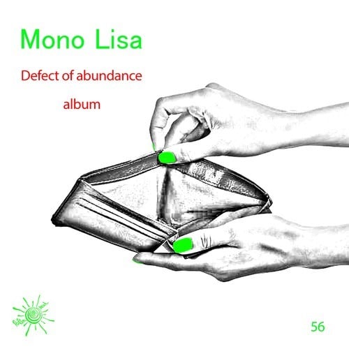 Mono Lisa-Defect of Abundance